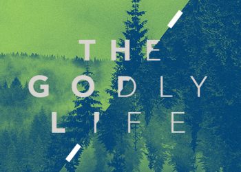 Living A Godly Life (II)
