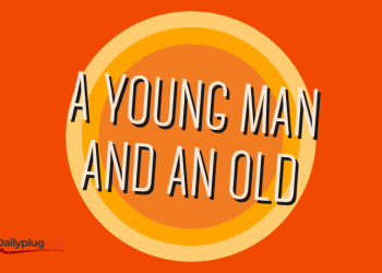 The Tales of A Young Man And An Old