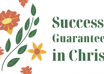 Success Guaranteed in Christ