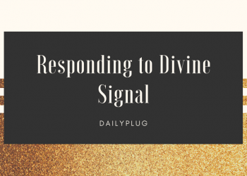 Responding to Divine Signal