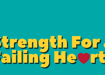 Strength For a Failing Heart