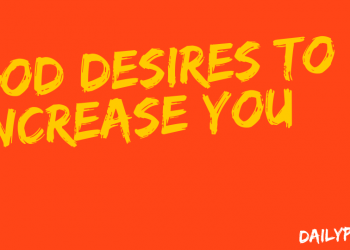 God Desires To Increase You