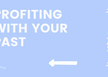Profiting with Your Past (I)