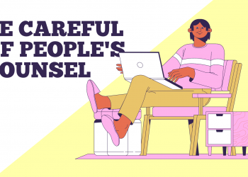 Be Careful of People’s Counsel
