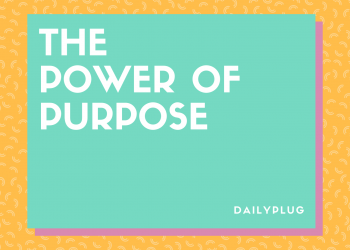The Power of Purpose