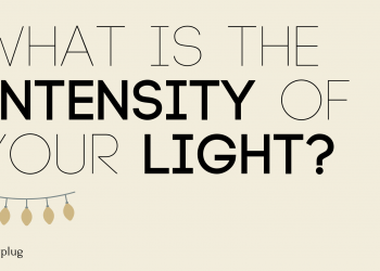 What is the Intensity of Your Light?