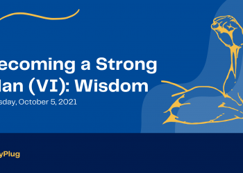 Becoming a Strong Man (VI): Wisdom