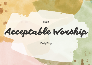 Acceptable Worship