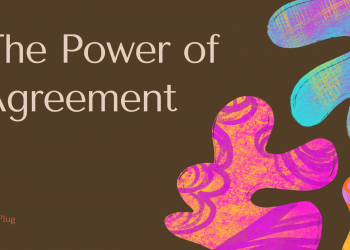 The Power of Agreement (IV)