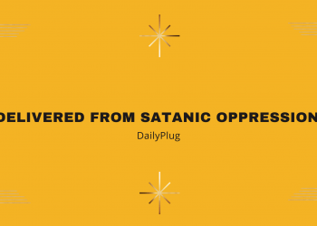 Delivered From Satanic Oppression (V)