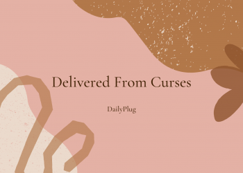 Delivered From Curses (XI)