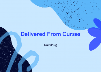 Delivered From Curses (XVIII)