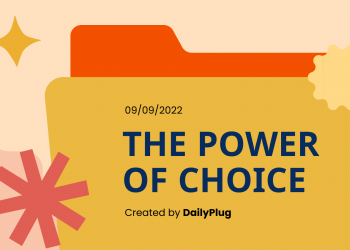 The Power of Choice