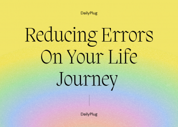 Reducing Errors On Your Life Journey 2