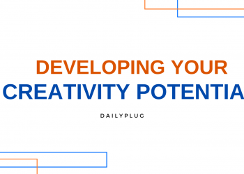 Developing Your Creativity Potential I