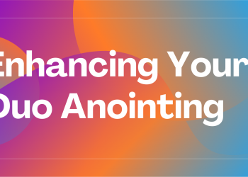 Enhancing Your Duo Anointing II