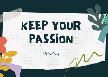 Keep Your Passion II