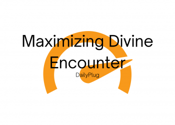 Maximizing Divine Encounter