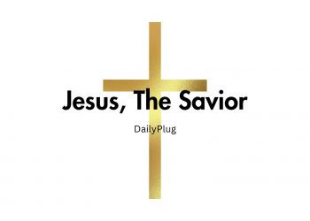 Jesus, the Savior