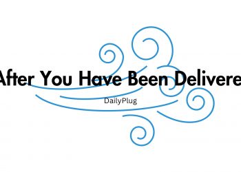 After You Have Been Delivered