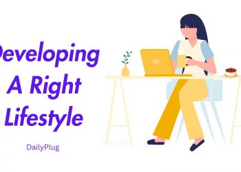Developing A Right Lifestyle