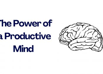 The Power of a Productive Mind I
