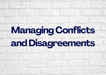 Managing Conflicts and Disagreements