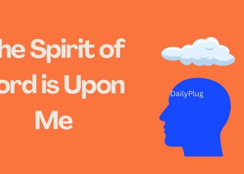 The Spirit of Lord is Upon Me
