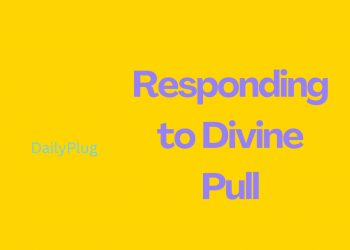 Responding To Divine Pull