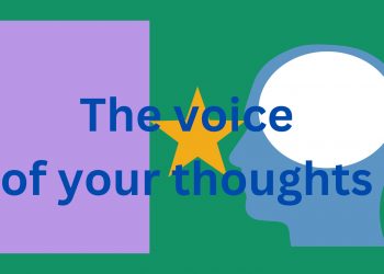The Voice of Your Thoughts